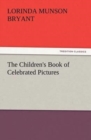 Image for The Children&#39;s Book of Celebrated Pictures