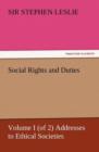 Image for Social Rights and Duties, Volume I (of 2) Addresses to Ethical Societies