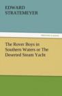 Image for The Rover Boys in Southern Waters or the Deserted Steam Yacht