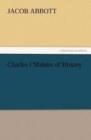 Image for Charles I Makers of History