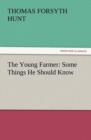 Image for The Young Farmer : Some Things He Should Know
