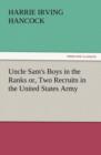 Image for Uncle Sam&#39;s Boys in the Ranks Or, Two Recruits in the United States Army