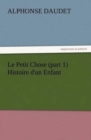 Image for Le Petit Chose (part 1) Histoire d&#39;un Enfant