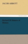 Image for Richard III Makers of History
