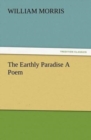 Image for The Earthly Paradise A Poem
