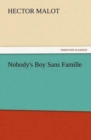 Image for Nobody&#39;s Boy Sans Famille