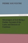 Image for Messengers of Evil Being a Further Account of the Lures and Devices of Fantomas