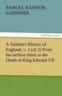 Image for A Student&#39;s History of England, v. 1 (of 3) From the earliest times to the Death of King Edward VII