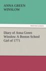 Image for Diary of Anna Green Winslow a Boston School Girl of 1771