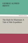 Image for The Dash for Khartoum a Tale of Nile Expedition