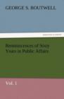 Image for Reminiscences of Sixty Years in Public Affairs, Vol. 1
