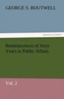 Image for Reminiscences of Sixty Years in Public Affairs, Vol. 2