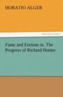 Image for Fame and Fortune Or, the Progress of Richard Hunter