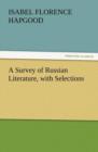 Image for A Survey of Russian Literature, with Selections