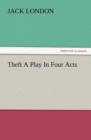 Image for Theft a Play in Four Acts