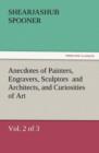 Image for Anecdotes of Painters, Engravers, Sculptors and Architects, and Curiosities of Art, (Vol. 2 of 3)
