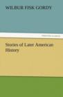 Image for Stories of Later American History