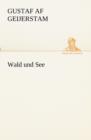 Image for Wald Und See