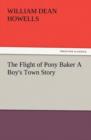 Image for The Flight of Pony Baker a Boy&#39;s Town Story