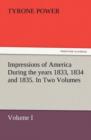 Image for Impressions of America During the years 1833, 1834 and 1835. In Two Volumes, Volume I.