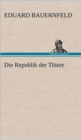 Image for Die Republik Der Thiere
