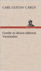 Image for Goethe Zu Dessen Naherem Verstandnis