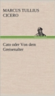 Image for Cato Oder Von Dem Greisenalter