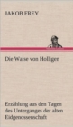 Image for Die Waise Von Holligen