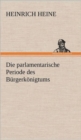 Image for Die Parlamentarische Periode Des Burgerkonigtums