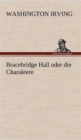 Image for Bracebridge Hall Oder Die Charaktere