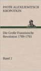 Image for Die Grosse Franzosische Revolution 1789-1793 - Band 2