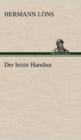 Image for Der Letzte Hansbur