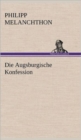 Image for Die Augsburgische Konfession