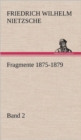 Image for Fragmente 1875-1879, Band 2