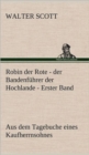 Image for Robin Der Rote - Der Bandenfuhrer Der Hochlande - Erster Band