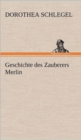 Image for Geschichte Des Zauberers Merlin