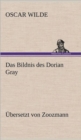Image for Das Bildnis Des Dorian Gray. Ubersetzt Von Zoozmann