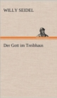 Image for Der Gott Im Treibhaus