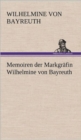 Image for Memoiren Der Markgrafin Wilhelmine Von Bayreuth