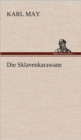 Image for Die Sklavenkarawane