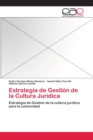 Image for Estrategia de Gestion de la Cultura Juridica