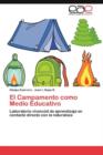 Image for El Campamento Como Medio Educativo