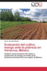 Image for Evaluacion del cultivo mango ante la pobreza en Veracruz, Mexico