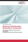 Image for Sistemas Distribuidos : Evolucion E Involucion