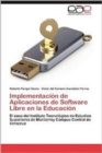 Image for Implementacion de Aplicaciones de Software Libre En La Educacion