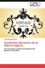Image for Contextos literarios de la Opera inglesa