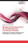 Image for Modelo Organizacional y de Gestion para la Formacion Flexible