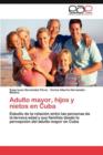 Image for Adulto Mayor, Hijos y Nietos En Cuba