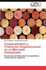 Image for Cooperativismo y Transicion Organizacional En Un Mercado Globalizado