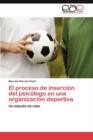 Image for El proceso de insercion del psicologo en una organizacion deportiva